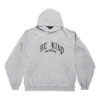 Be Kind Round Hoodie Oversized “Grey” 761458TPVD61167
